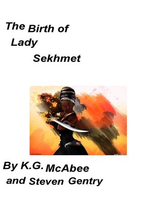 cover image of The Birth of Lady Sekhmet